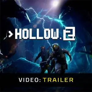 Hollow 2 – Video Trailer