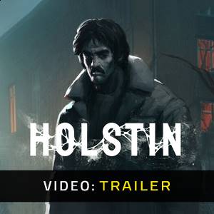 Holstin Video Trailer
