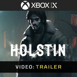 Holstin Video Trailer