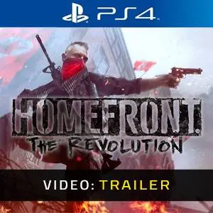 Homefront: The Revolution PS4 - Video Trailer