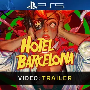 HOTEL BARCELONA PS5 - Trailer