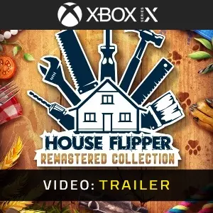 House Flipper Remastered Collection Xbox Series - Video Trailer