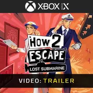 How 2 Escape: Lost Submarine Xbox Series - Video Trailer