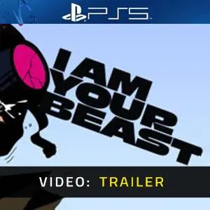 I Am Your Beast - Videotrailer
