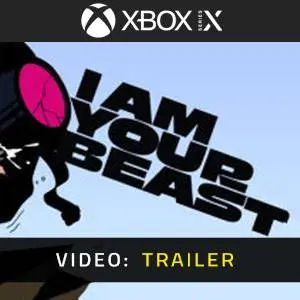 I Am Your Beast - Videotrailer