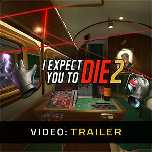I Expect You To Die 2 - Video Trailer