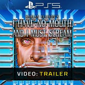 I Have No Mouth, and I Must Scream PS5 - Video Trailer