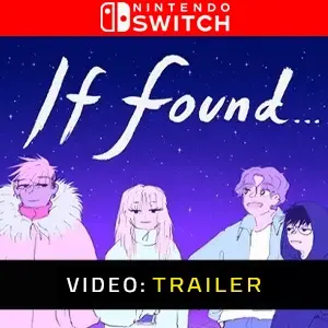 If Found Nintendo Switch - Trailer