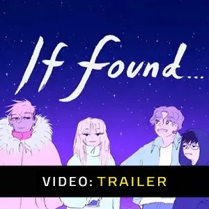 If Found - Trailer