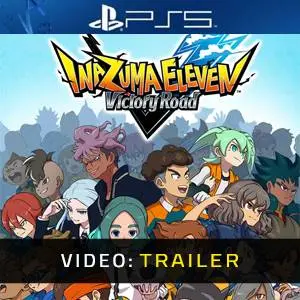 INAZUMA ELEVEN: Victory Road PS5 - Video Trailer