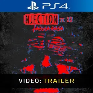 Injection 23: Tabula Rasa PS4 - Trailer