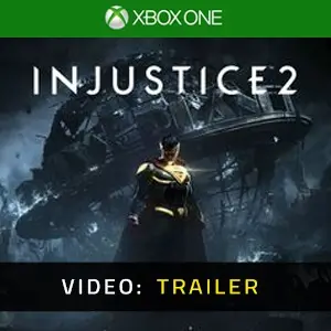Injustice 2  Xbox One - Video Trailer