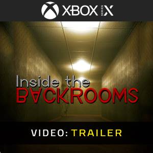 Inside the Backrooms Xbox Series Video Trailer