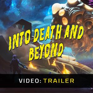 Into Death And Beyond – Trailer