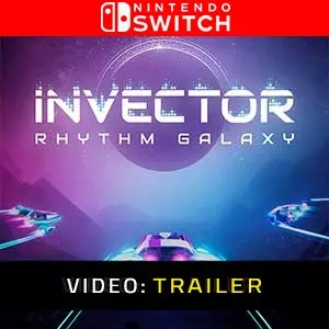 Invector Rhythm Galaxy Nintendo Switch Video Trailer