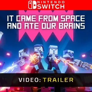 It came from space and ate our brains Nintendo Switch - Videotrailer