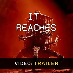 It Reaches – Trailer