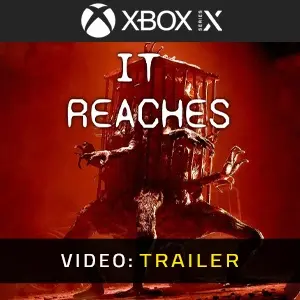 It Reaches Xbox Series – Trailer