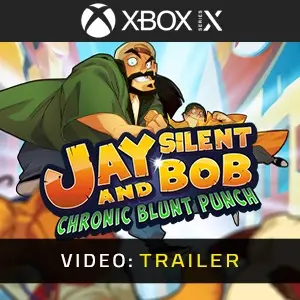 Jay and Silent Bob Chronic Blunt Punch Xbox Series - Trailer