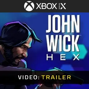 John Wick Hex Xbox Series - Trailer