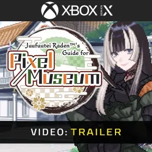 Juufuutei Raden’s Guide for Pixel Museum Xbox Series - Video Trailer