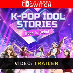 K-pop Idol Stories: Road to Debut Nintendo Switch - Trailer