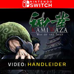 Kamiwaza: Way of the Thief Nintendo Switch- Video Aanhangwagen