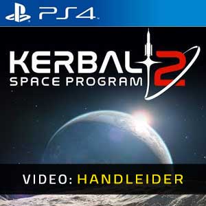 Kerbal Space Program 2 PS4- Video-Handleider