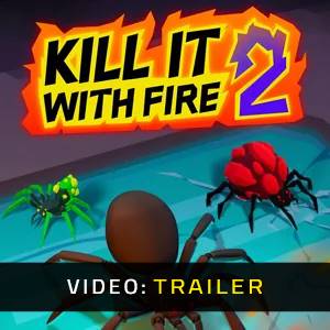 Kill It With Fire 2 Video Trailer