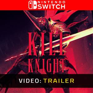KILL KNIGHT Video Trailer