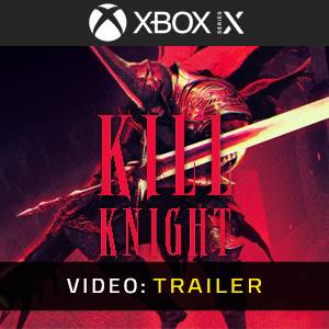 KILL KNIGHT Video Trailer