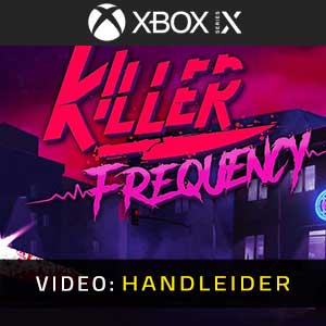 Killer Frequency Xbox Series- Video Aanhangwagen