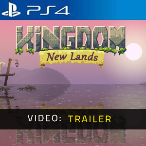 Kingdom New Lands PS4 - Video Trailer