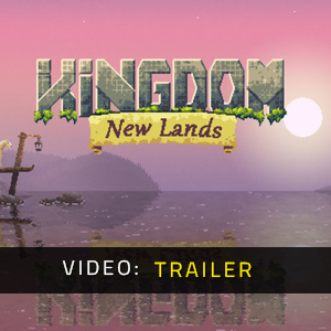 Kingdom New Lands - Video Trailer