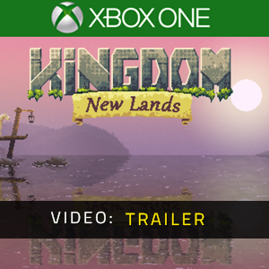 Kingdom New Lands Xbox One - Video Trailer