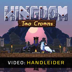 Kingdom Two Crowns Video-opname