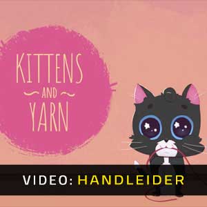 Kittens and Yarn - Trailer