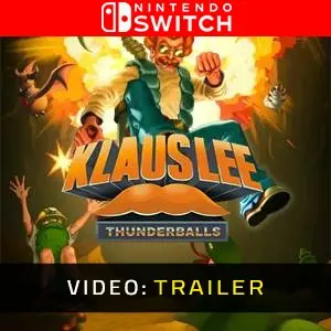 Klaus Lee - Thunderballs Nintendo Switch - Trailer