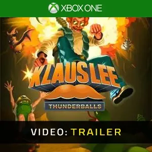 Klaus Lee - Thunderballs Xbox One - Trailer