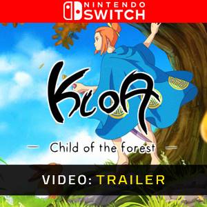 Kloa: Child of the Forest Nintendo Switch - Trailer