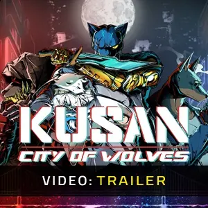 Kusan City of Wolves - Trailer