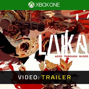 Laika Aged Through Blood Xbox One- Trailer