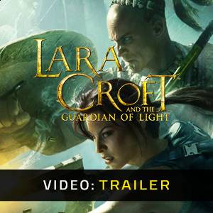 Lara Croft and the Guardian of Light - Trailer