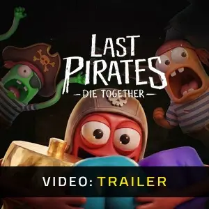 Last Pirates: Die Together - Trailer