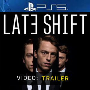 Late Shift - Video Trailer