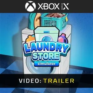 Laundry Store Simulator Xbox Series - Video Trailer