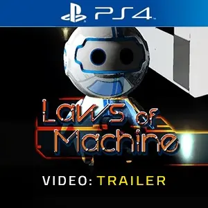 Laws of Machine PS4 - Videotrailer
