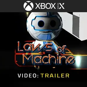 Laws of Machine Xbox Series - Videotrailer