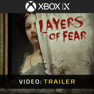 Layers of Fear 2016 Xbox Series - Video Trailer