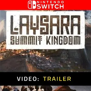 Laysara: Summit Kingdom Nintendo Switch - Video Trailer